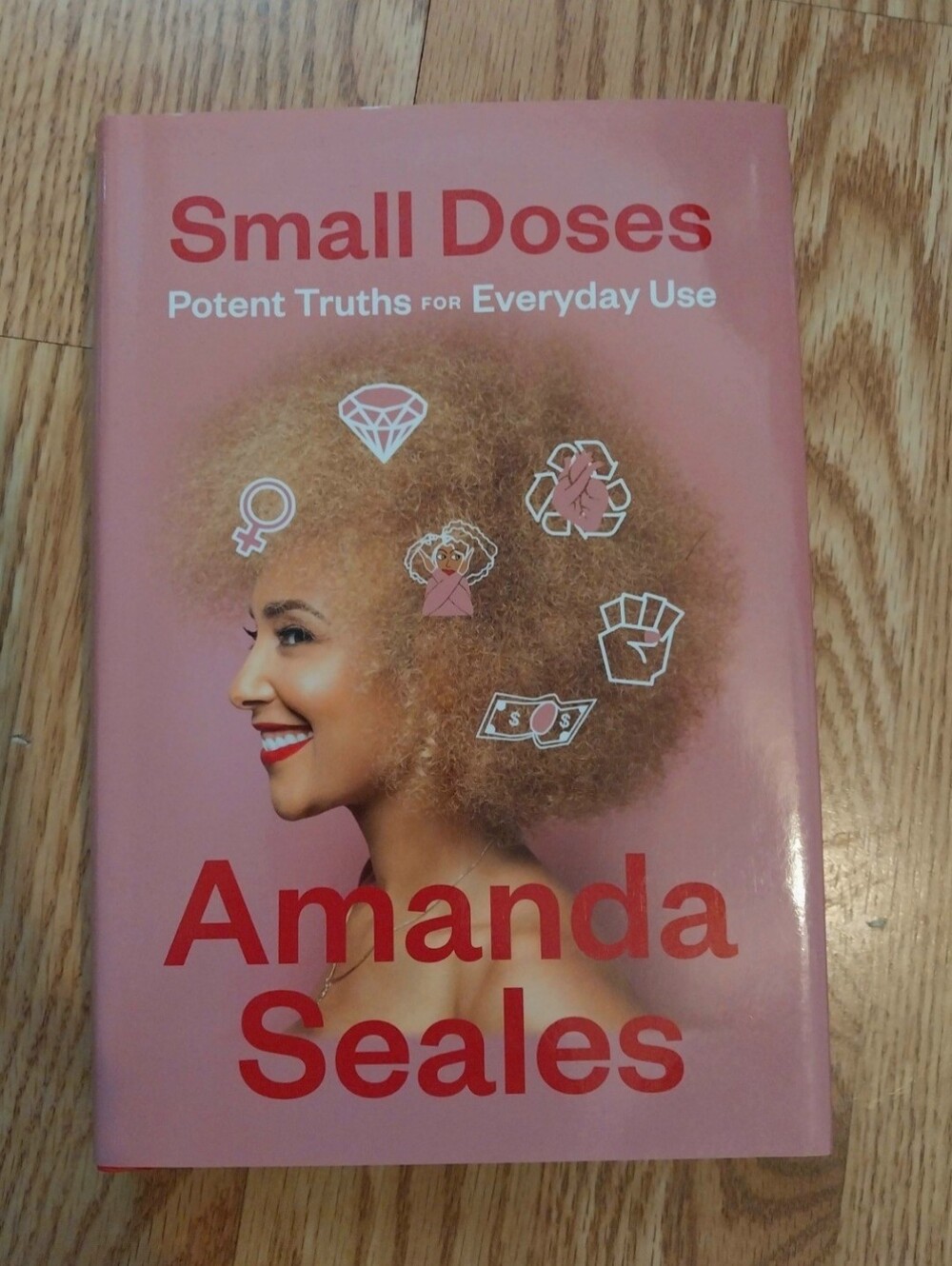 Small Doses: Potent Truths for Everyday Use. by Amanda Seales